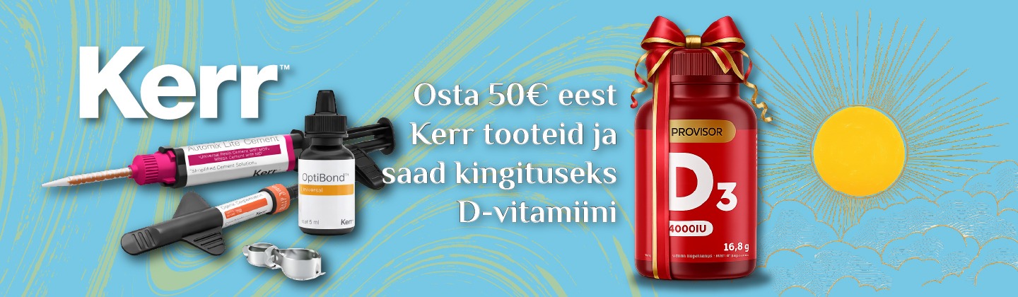 Ainult Magnum Dentalis: ostes 50€ eest Kerr tooteid saad kingituseks vitamiinid